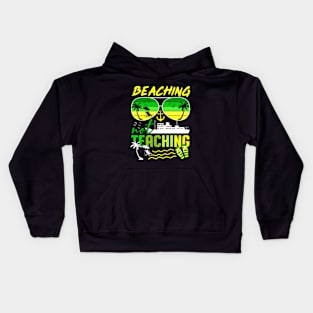 Beaching Not Teaching Kids Hoodie